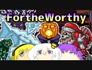 【VOICEROID実況】For the Worthy 12【Terraria】