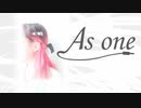 【As one】un rêve【オリジナル】