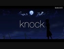【ニコカラ】 knock 【offvocal】