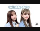 【＋Axis】Twinkle Days　踊ってみた