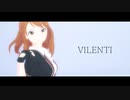 【MMD】「VALENTI」【北条加蓮】