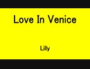 Love In Venice - Lilly