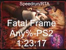 【RTA】Fatal Frame　Any％（零~zero~）1:25:21（ IGT 1:23:17）