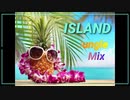 【初音ミク】ISLAND-JungleMix-【SugarNana】