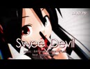 【MMD-PV】Sweet Devil [Ver.4]（雑音アペンド版）