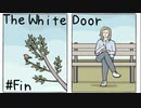 【最終回】The White Door