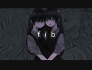 fib / poyopoyo dystopia(Music Video)