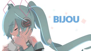 【初音ミク】BIJOU【オリジナル】