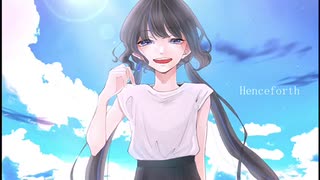 ▷Henceforth（Orangestar ） /梔子cover