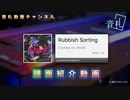 【音札】Rubbish Sorting - Ctymax vs. NceS ☆8｜譜面紹介
