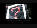 【和訳】Where is the Love - The Black Eyed Peas【歌詞付き】