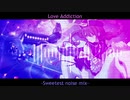 Love addiction -Sweetest noise mix-