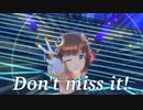 天海春香 “Don’t miss it”