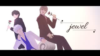 【MMD銀魂】高天原jewel