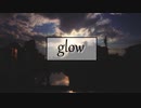 glow / 巡音ルカ