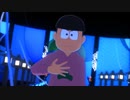 【MMDおそ松さん】FairyTaleじゃいられない