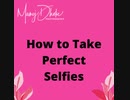 How+to+Take+Perfect+Selfies