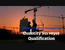 Quantity Surveyor Qualification