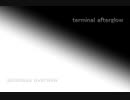 luminous overflow - - - terminal afterglow