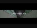 TOKYO NIGHT RIDE