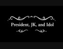 【デレステMAD】President,JK,and Idol【桐生つかさ】