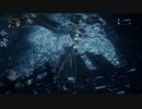 『Bloodborne』を82ミリは知ってる俺が実況プレイ【DLC】