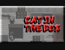 ゆっくり実況[Cat in the Box]#13