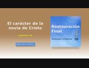 El carácter de la novia de Cristo (n° 44)