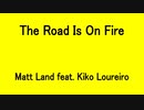 The Road Is On Fire - Matt Land feat. Kiko Loureiro