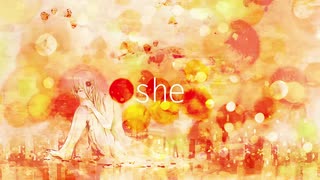 【あのめ。】　she　【歌ってみた】