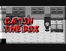 ゆっくり実況[Cat in the Box]#14