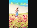 「Produce」　初音ミク　オリジナル曲　