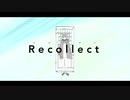 ❀リコレクト/桜アイラ【歌ってみた】
