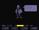 Undertale派生『Swapfell Papyrus』(Original Ver / No Items)