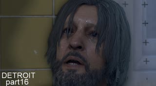 バーチャルで行く　デトロイト初見プレイ　part16