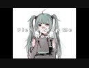 Pleae Stop Me Now!:feat.初音ミク