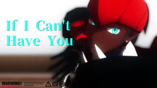【MMDポケモン】キバナ達でIf I Can't Have You