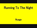 Running To The Night - Nuage