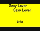 Sexy Lover Sexy Night - Lolita