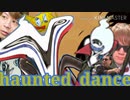 ハロウィスオールスターでhaunted_dance