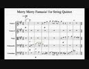 弦楽五重奏のための「Merry Merry Fantasia!」("キラッとプリ☆チャン"より)
