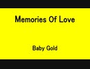 Memories Of Love - Baby Gold