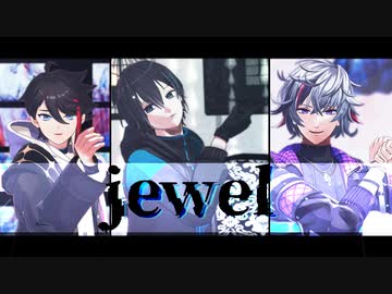 【にじさんじMMD】飯屋でjewel【メッシャーズ】
