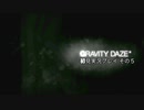 【初見実況プレイ】今日から始める重力操作 GRAVITYDAZE その５