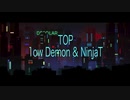 TOP-1owDemon&NinjaT