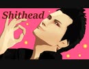 【MMDシャダイ】Shithead【表情遊び】
