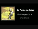 ロダスの墓は作曲家X ft.クリプトン6(カバーオーディオ) / LA TUMBA DE RODAS ll Un Compositor X ft. Crypton 6 (Cover Audio)