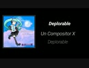 嘆かわしいll作曲家X ft.クリプトン6(カバーオーディオ) / DEPLORABLE ll Un Compositor X ft. Crypton 6 (Cover Audio)