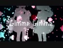 【UTAUカバー】Gimme×Gimme【Glory ɨ poison】