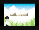 【鈴谷アキ・イメージソング】walk toward【にじさんじ】take2